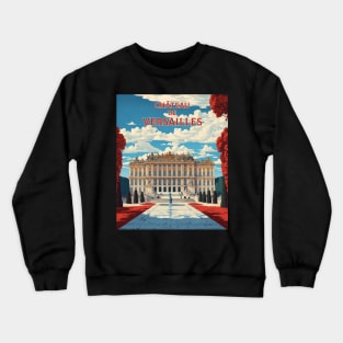 Chateau de Versailles France Tourism Vintage Poster Crewneck Sweatshirt